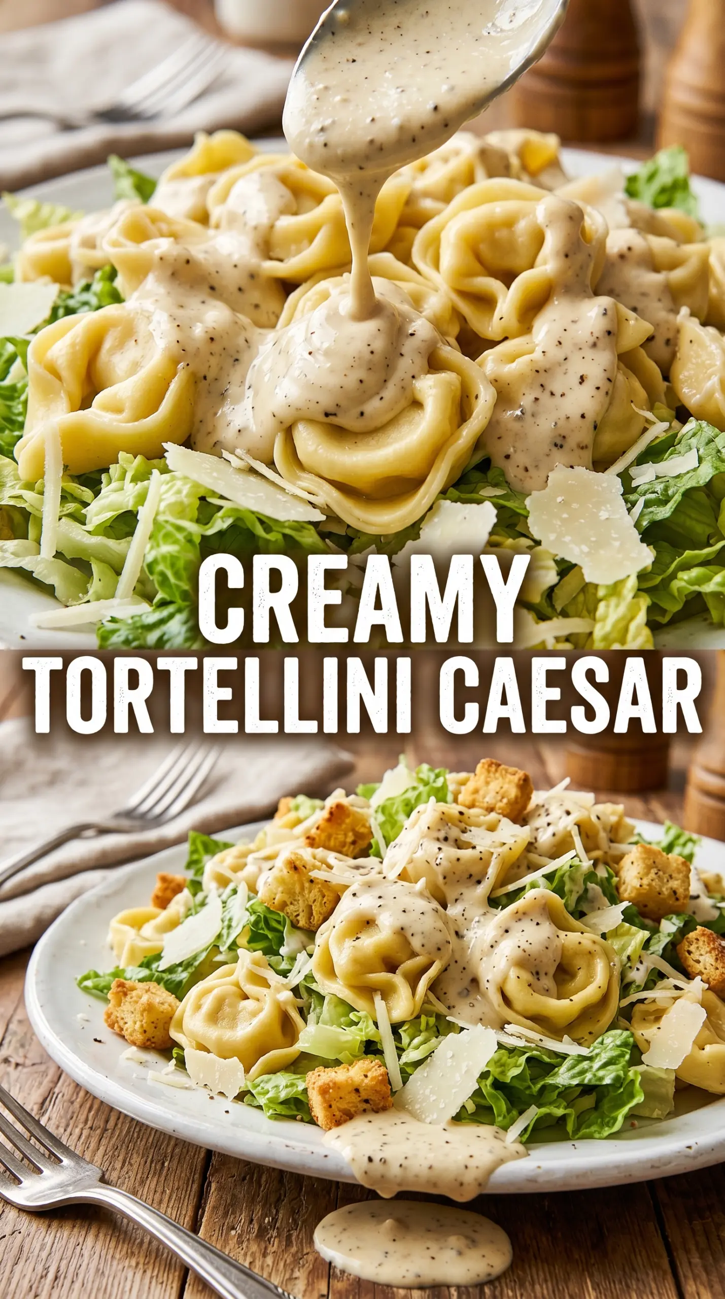 Cheese Tortellini Caesar Pasta Salad creamy crunchy