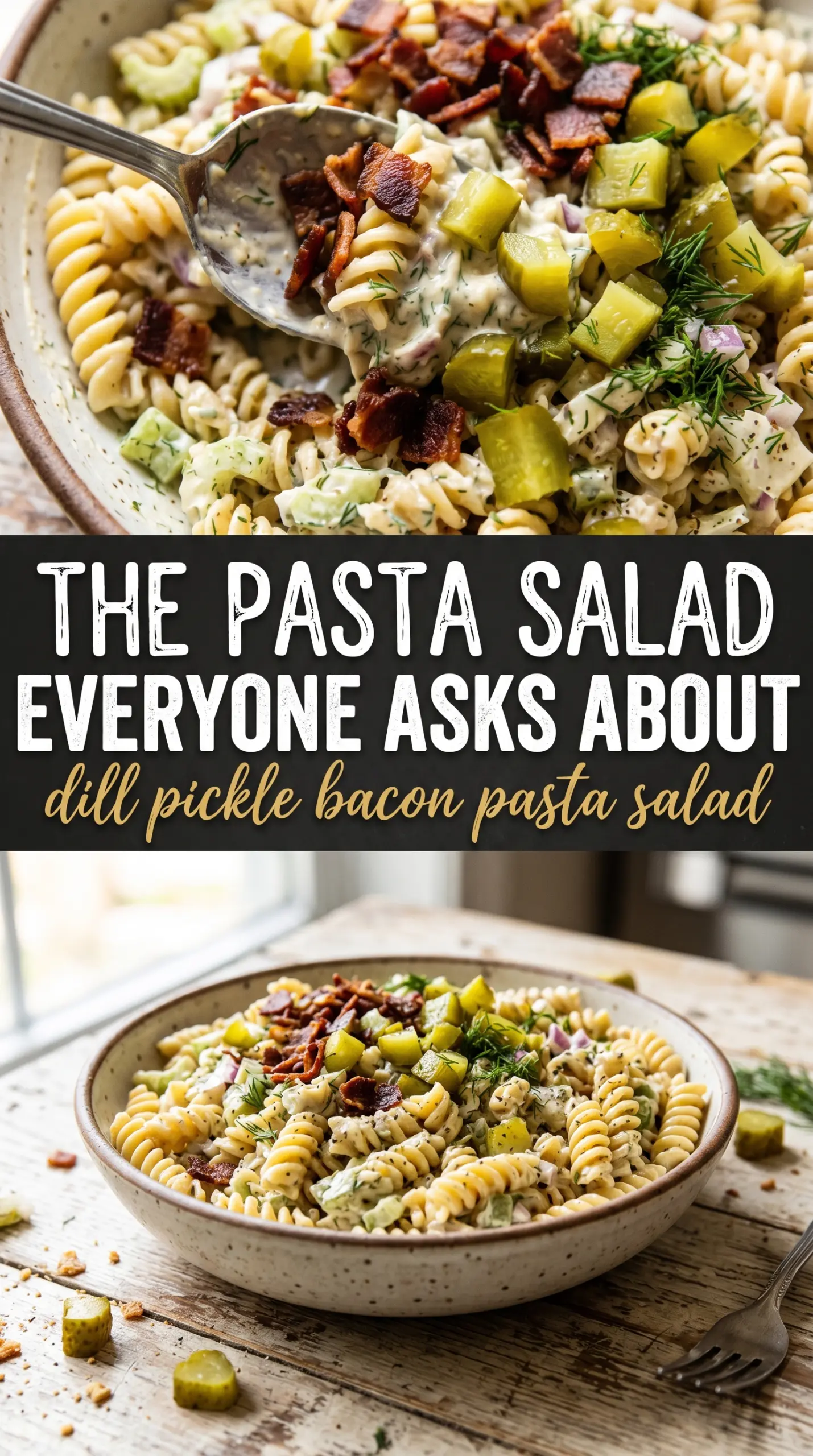Dill Pickle Bacon Pasta Salad creamy briny crunchy